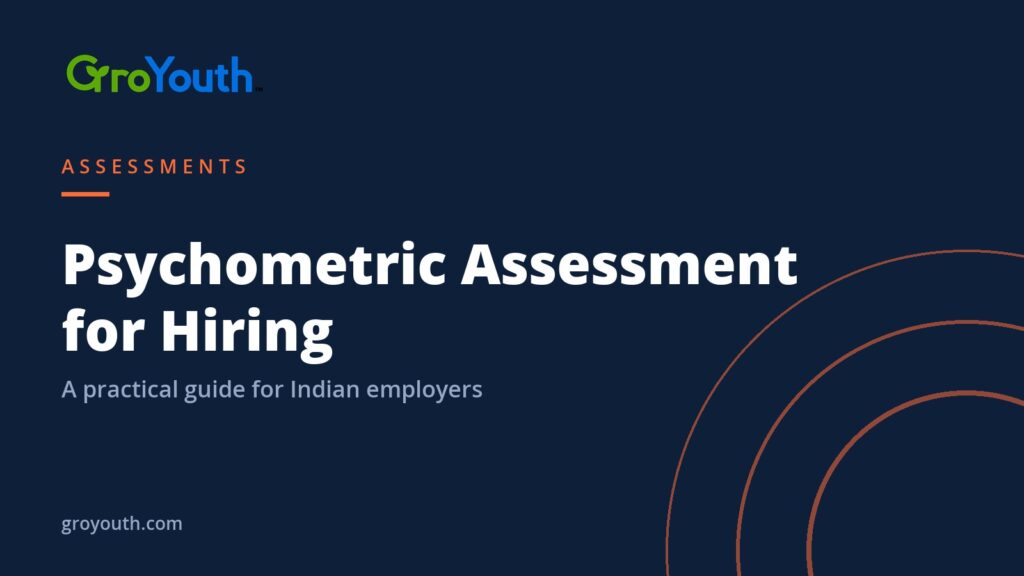 Psychometric Assessment for Hiring: A Practical Guide for Indian Employers